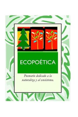 Ecopoética: Poemas a la Naturaleza