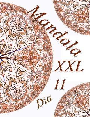 Mandala Dia XXL 11: libro para colorear para adultos