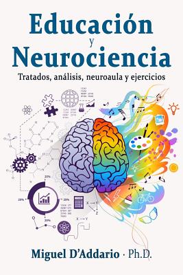 Educación y Neurociencia: Tratados, análisis, neuroaula y ejercicios