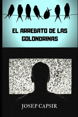 El Arrebato de Las Golondrinas