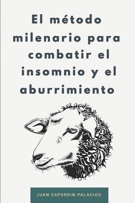 El método milenario para combatir el insomnio y el aburrimiento