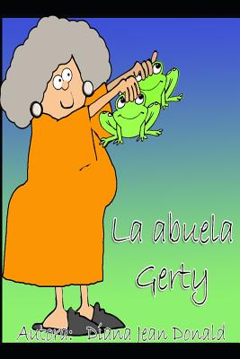 La Abuela Gerty: Una abuela muy particular!!