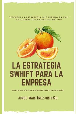 La Estrategia Swhift Para La Empresa