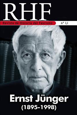 RHF - Revista de Historia del Fascismo: Ernst Jünger (1895-1998)