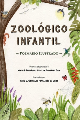 Zoológico Infantil: &#42999; Poemario Ilustrado &#42999;