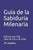 Guía de la Sabiduría Milenaria: Disfruta una Vida Llena de Paz y de Exito