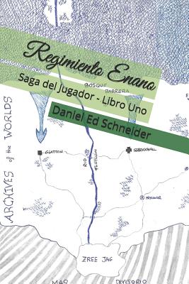 Regimiento Enano: Saga del Jugador - Libro Uno