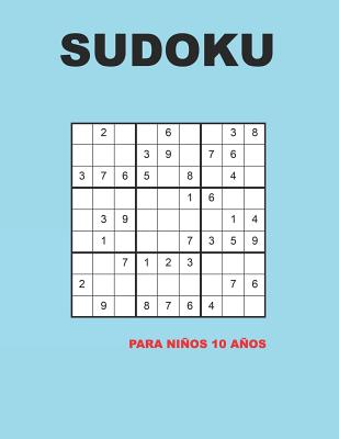 Sudoku para niños 10 años: 150 Adivinanza - fácil - medio - difícil - Con soluciones 9x9 Clásico puzzle -Juego De Lógica