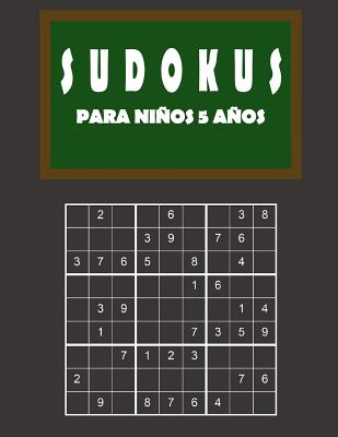 Sudokus para niños 5 años: 150 Adivinanza - fácil - medio - difícil - Con soluciones 9x9 Clásico puzzle -Juego De Lógica