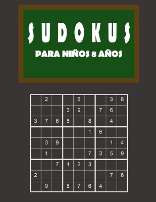 Sudokus para niños 8 años: 150 Adivinanza - fácil - medio - difícil - Con soluciones 9x9 Clásico puzzle -Juego De Lógica