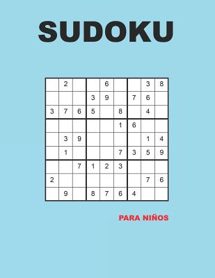 Sudoku para niños: 150 Adivinanza - fácil - medio - difícil - Con soluciones 9x9 Clásico puzzle -Juego De Lógica