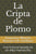 La Cripta de Plomo: Una historia basada en un viejo manuscrito