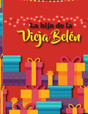 LA HIJA DE LA VIEJA BELÉN y LA NOCHEBUENA DE LOS ANIMALES