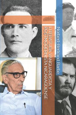 Literatura Vanguardista Y Postmodernista Nicaragüense