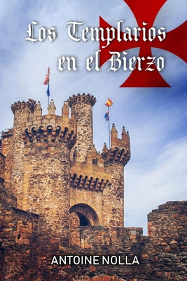 Los Templarios En El Bierzo