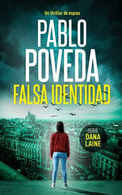 Falsa Identidad: Un thriller de espías