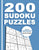 200 Sudoku Puzzles Medio Juego De Lógica Para Adultos Con Soluciones: Para adictos a los números - Rompecabeza 9x9 Clásico