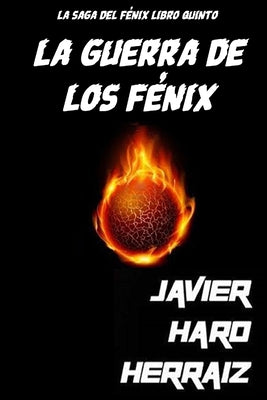 La Guerra de Los Fénix