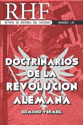 RHF - Revista de Historia del Fascismo: Doctrinarios de la Revolución Alemana. Edmond Vermeil