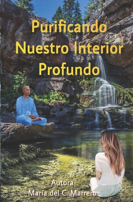 Purificando Nuestro Interior Profundo