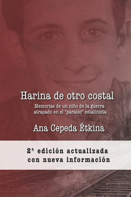 Harina de otro costal: Memorias de un niño de la guerra en el 