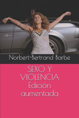 SEXO Y VIOLENCIA Edición aumentada