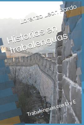 Historias en trabalenguas: Trabalenguas con D y E