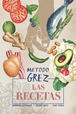 MÉTODO GREZ - Las recetas