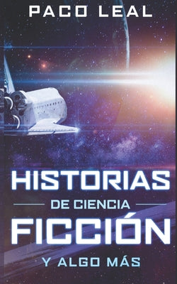 Historias de ciencia ficción: y algo más