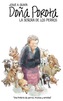 Doña Porota: La Señora De Los Perros