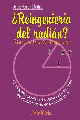 Reingeniería del Radian: Para un radián destacado