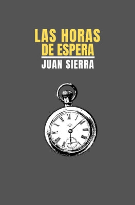 Las Horas de Espera