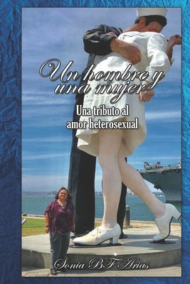 Un hombre y una mujer: Un tributo al amor heterosexual