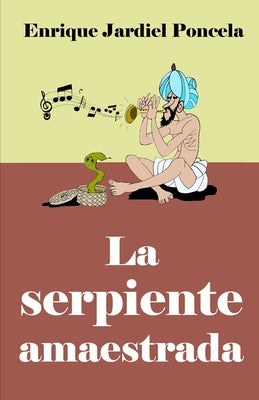 La serpiente amaestrada