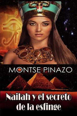 Nailah y el secreto de la esfinge.: Librode Aventuras, Suspense y Fantasía (a partir de 12 años):