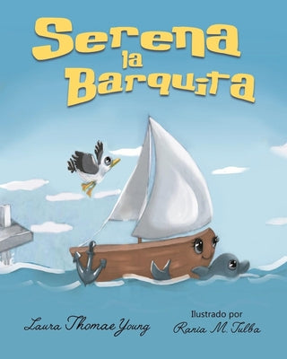 Serena la Barquita: Un Libro Encantador para niños de 3 a 5 años