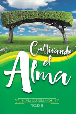 Cultivando El Alma Tomo II