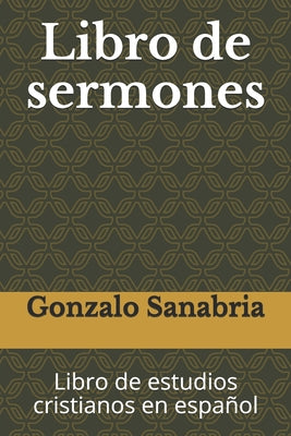 Libro de sermones: Libro de estudios cristianos en español