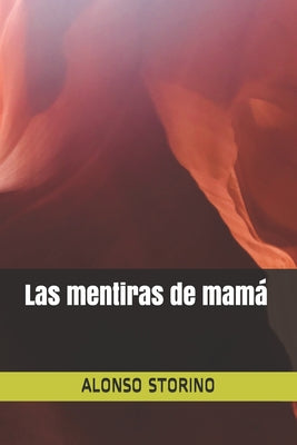 Las mentiras de mamá