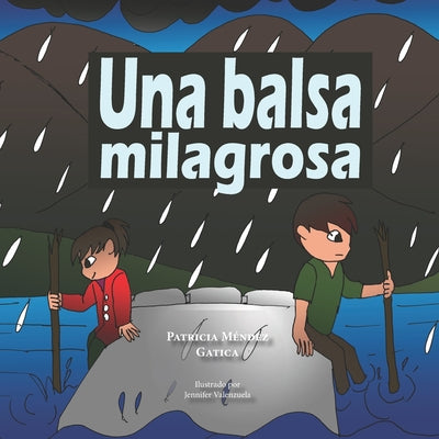 Una balsa milagrosa