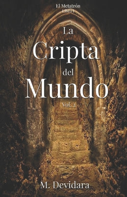 La Cripta del Mundo Vol. 1