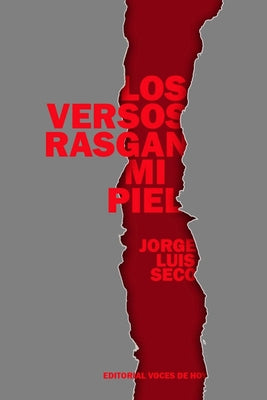 Los versos rasgan mi piel