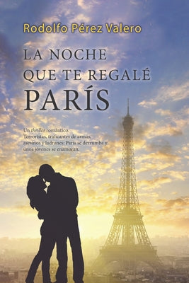 La noche que te regalé París