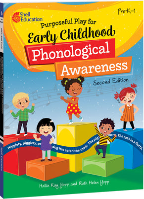 Purposeful Play for Early Childhood Phonological Awareness, 2nd Edition