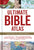 Ultimate Bible Atlas: Hundreds of Full-Color Photos, Maps, Charts, and Reconstructions of the Bible Lands