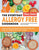 The Everyday Allergy Free Cookbook: Enjoy Amazing, Easy Recipes without Dairy, Gluten, Soy, Eggs, Fish, Shellfish, Nuts, Fruits or Spices. Comfortable