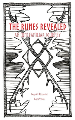 The Runes Revealed: an (un) familiar journey