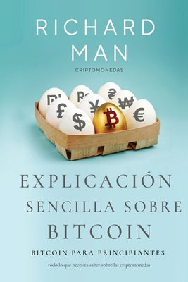 Explicación sencilla sobre Bitcoin: Bitcoin para principiantes