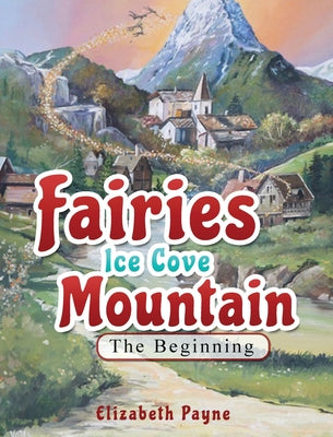 Fairies Ice Cove Mountain: The Beginning