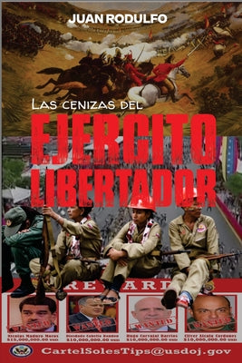 Las cenizas del Ejército Libertador